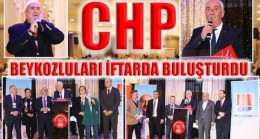 CHP, BEYKOZLULARI İFTARDA BULUŞTURDU!…