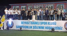 Beykoz İshaklıspor’un Şampiyonluk Şöleni