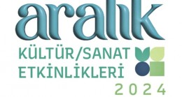 Aralık ayı kültür sanat etkinlikleri