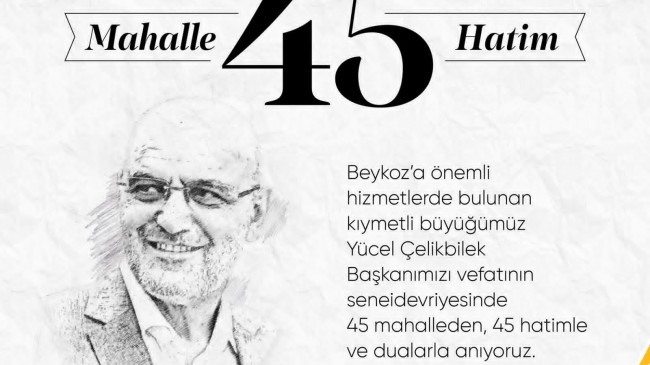 HATİM VE DUALAR BEYKOZ’UN AĞABEYİ İÇİN!..