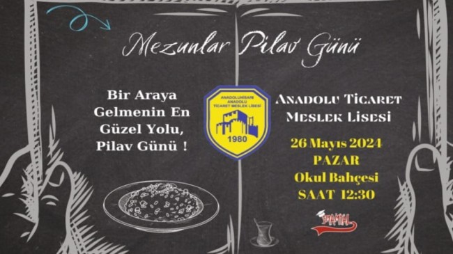 A.Hisarı Ticaret Meslek Lisesi Mezunları Pilav Günü’nde Buluşuyor