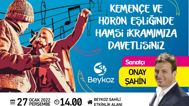 Beykoz’da Horon Eşliğinde Hamsi Şöleni!…